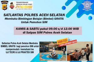 Satlantas Polres Aceh Selatan, Bikin SIM: Sertakan Surat Tes Psikologi